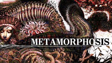 METAMORPHOSIS